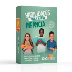 Recurso Terapêutico Habilidades para a Vida na Infância: 100 Cards para Desenvolver Relações Saudáveis
